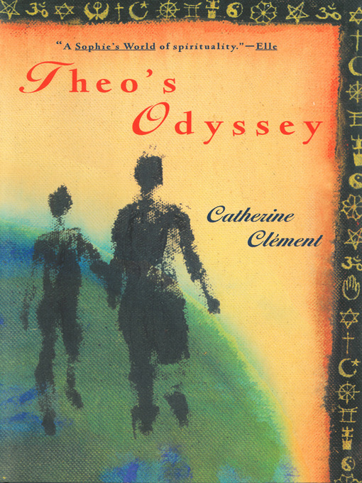 Title details for Theo's Odyssey by Catherine Clement - Available